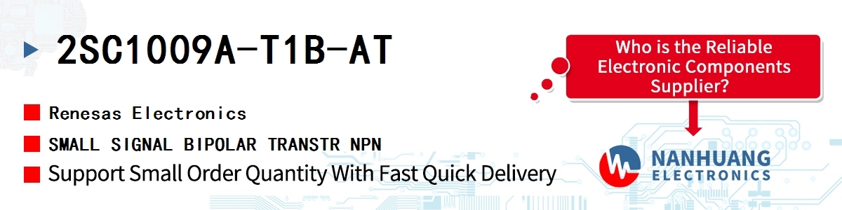 2SC1009A-T1B-AT Renesas SMALL SIGNAL BIPOLAR TRANSTR NPN