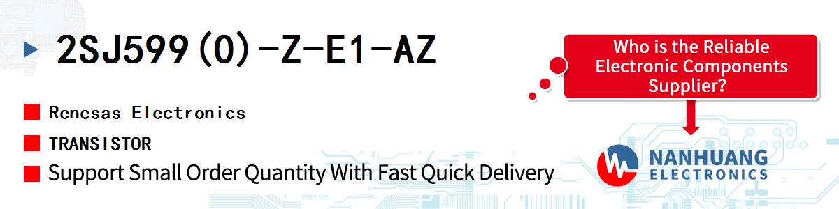 2SJ599(0)-Z-E1-AZ Renesas TRANSISTOR