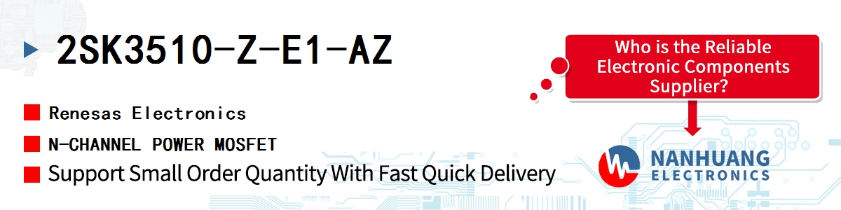 2SK3510-Z-E1-AZ Renesas N-CHANNEL POWER MOSFET
