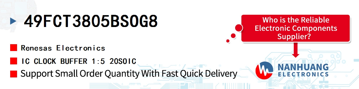 49FCT3805BSOG8 Renesas IC CLOCK BUFFER 1:5 20SOIC