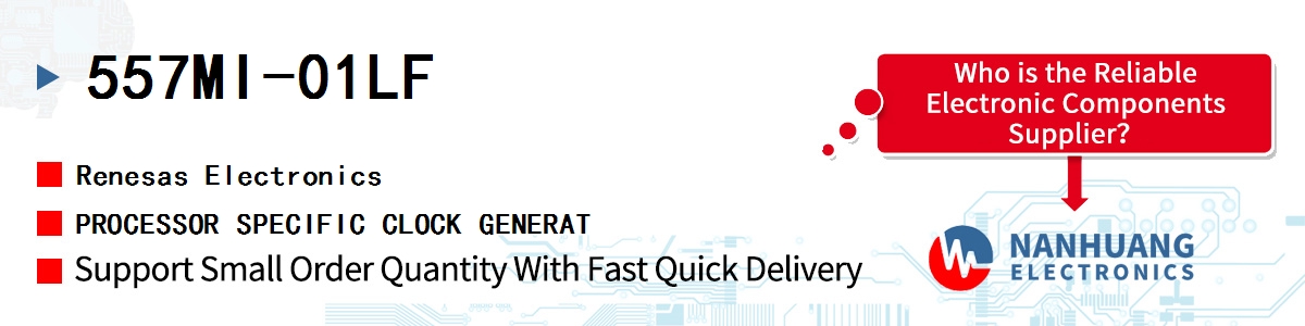 557MI-01LF Renesas PROCESSOR SPECIFIC CLOCK GENERAT