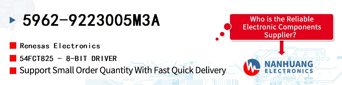 5962-9223005M3A Renesas 54FCT825 - 8-BIT DRIVER