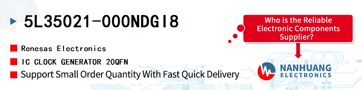 5L35021-000NDGI8 Renesas IC CLOCK GENERATOR 20QFN