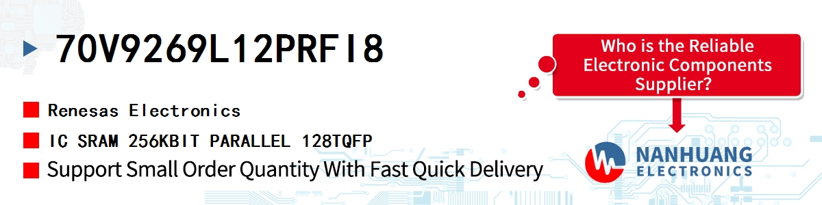 70V9269L12PRFI8 Renesas IC SRAM 256KBIT PARALLEL 128TQFP