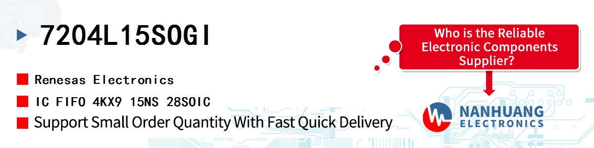 7204L15SOGI Renesas IC FIFO 4KX9 15NS 28SOIC