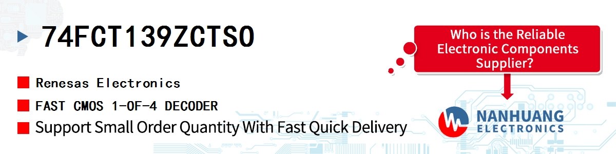 74FCT139ZCTSO Renesas FAST CMOS 1-OF-4 DECODER