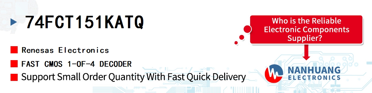 74FCT151KATQ Renesas FAST CMOS 1-OF-4 DECODER
