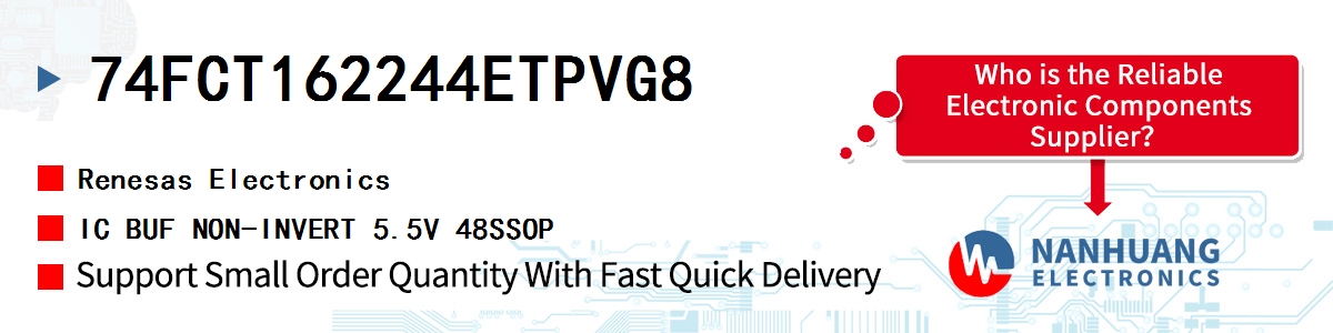 74FCT162244ETPVG8 Renesas IC BUF NON-INVERT 5.5V 48SSOP