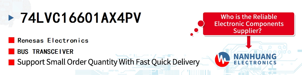 74LVC16601AX4PV Renesas BUS TRANSCEIVER