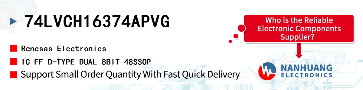 74LVCH16374APVG Renesas IC FF D-TYPE DUAL 8BIT 48SSOP