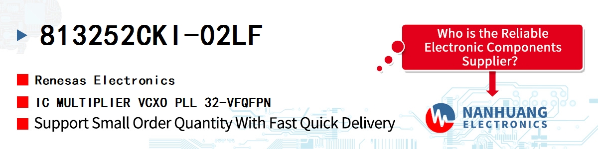 813252CKI-02LF Renesas IC MULTIPLIER VCXO PLL 32-VFQFPN