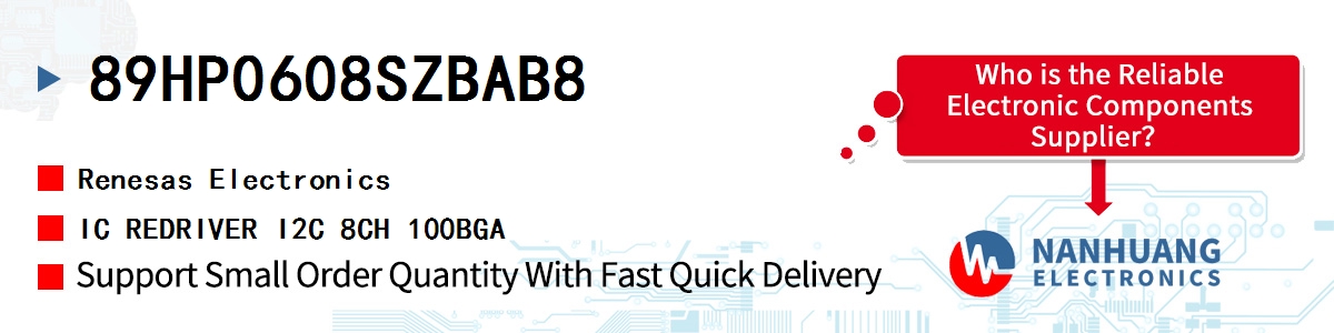 89HP0608SZBAB8 Renesas IC REDRIVER I2C 8CH 100BGA