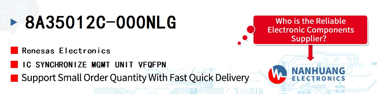 8A35012C-000NLG# Renesas IC SYNCHRONIZE MGMT UNIT VFQFPN