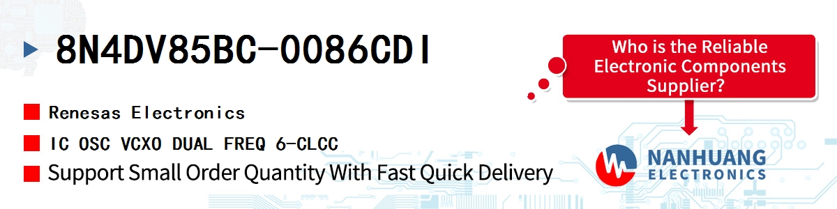 8N4DV85BC-0086CDI Renesas IC OSC VCXO DUAL FREQ 6-CLCC