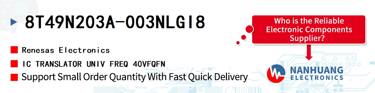 8T49N203A-003NLGI8 Renesas IC TRANSLATOR UNIV FREQ 40VFQFN