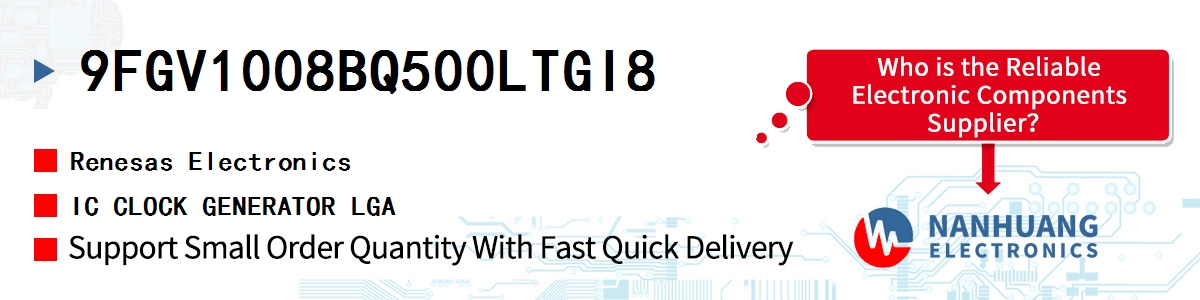 9FGV1008BQ500LTGI8 Renesas IC CLOCK GENERATOR LGA
