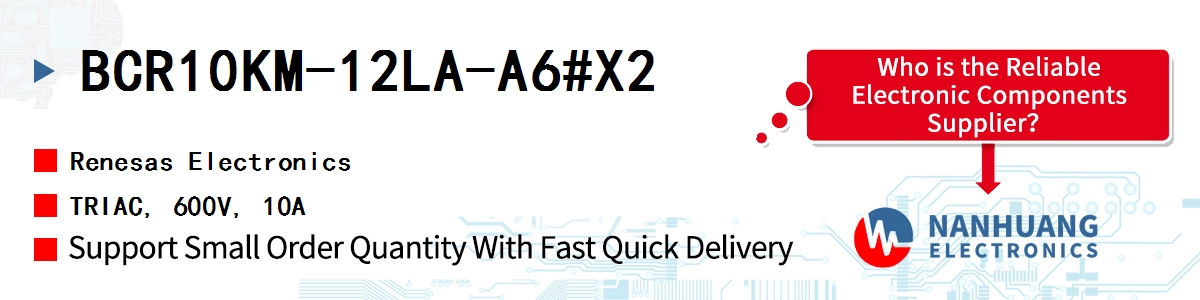 BCR10KM-12LA-A6#X2 Renesas TRIAC, 600V, 10A