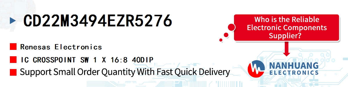 CD22M3494EZR5276 Renesas IC CROSSPOINT SW 1 X 16:8 40DIP