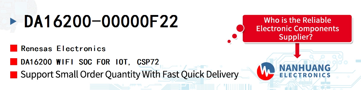 DA16200-00000F22 Renesas DA16200 WIFI SOC FOR IOT, CSP72