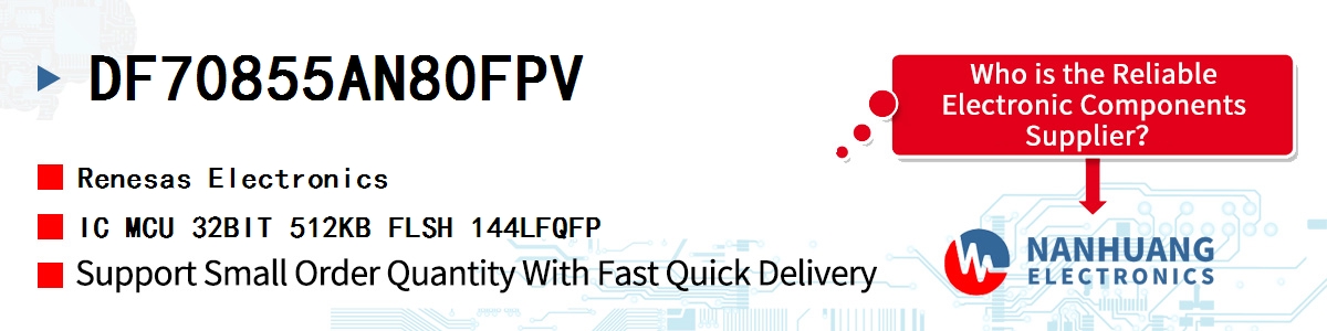 DF70855AN80FPV Renesas IC MCU 32BIT 512KB FLSH 144LFQFP