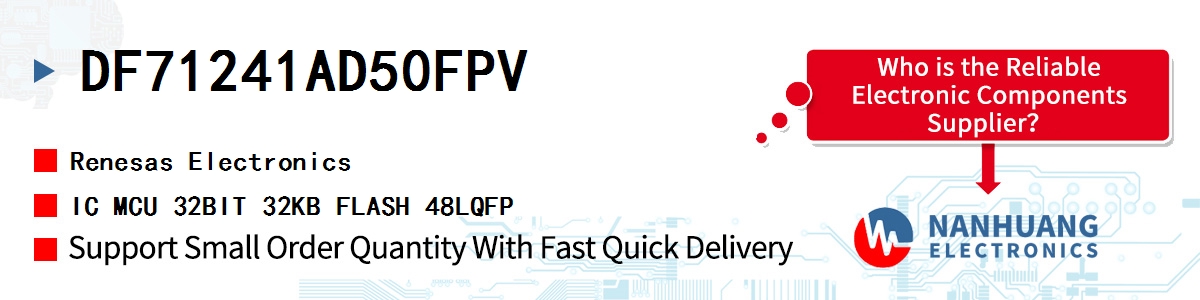 DF71241AD50FPV Renesas IC MCU 32BIT 32KB FLASH 48LQFP