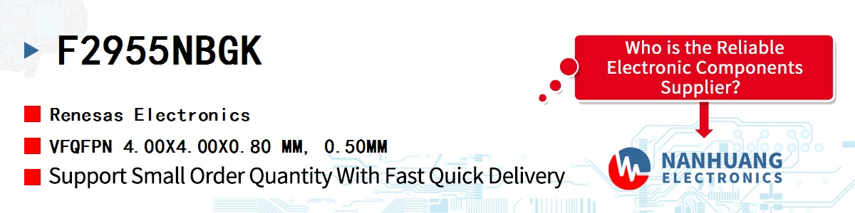 F2955NBGK Renesas VFQFPN 4.00X4.00X0.80 MM, 0.50MM