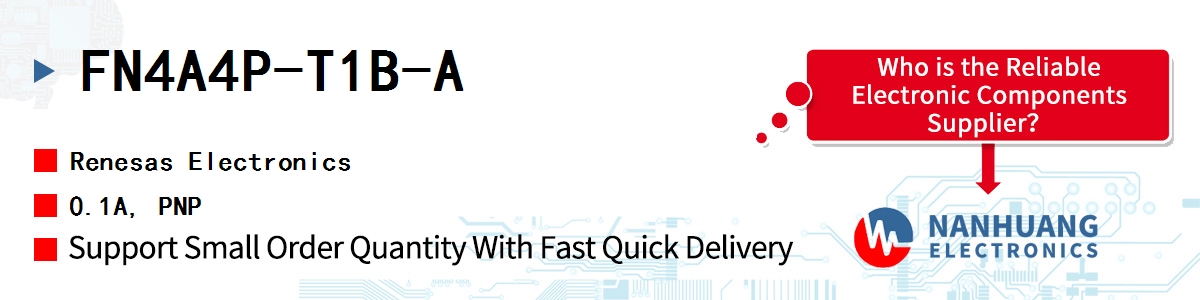 FN4A4P-T1B-A Renesas 0.1A, PNP