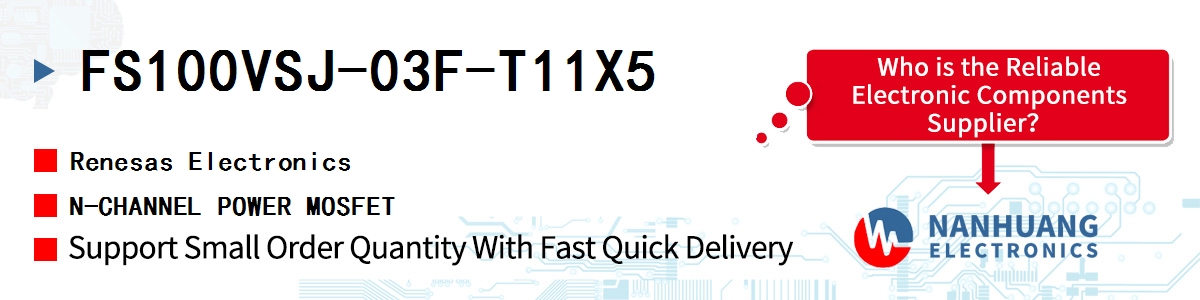FS100VSJ-03F-T11X5 Renesas N-CHANNEL POWER MOSFET