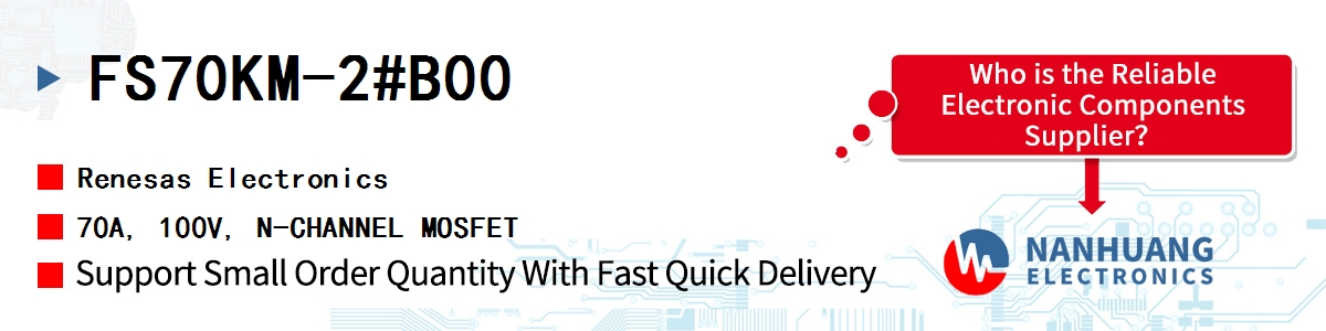 FS70KM-2#B00 Renesas 70A, 100V, N-CHANNEL MOSFET