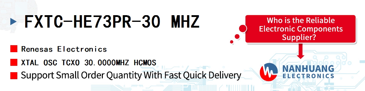 FXTC-HE73PR-30 MHZ Renesas XTAL OSC TCXO 30.0000MHZ HCMOS
