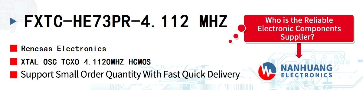 FXTC-HE73PR-4.112 MHZ Renesas XTAL OSC TCXO 4.1120MHZ HCMOS