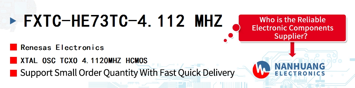 FXTC-HE73TC-4.112 MHZ Renesas XTAL OSC TCXO 4.1120MHZ HCMOS