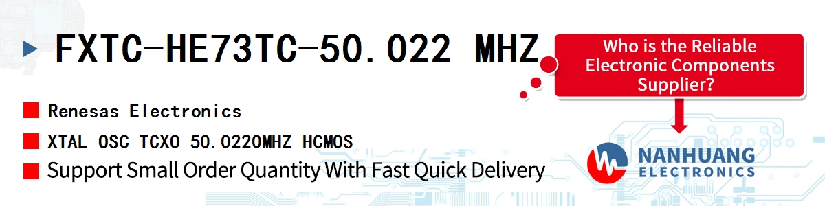 FXTC-HE73TC-50.022 MHZ Renesas XTAL OSC TCXO 50.0220MHZ HCMOS