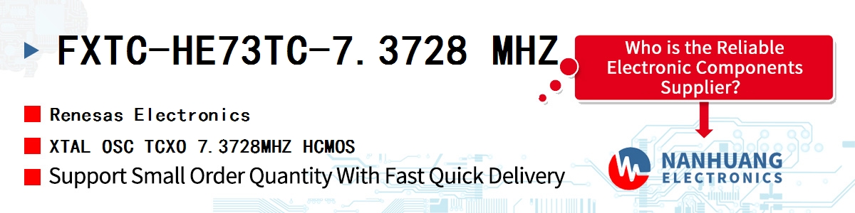 FXTC-HE73TC-7.3728 MHZ Renesas XTAL OSC TCXO 7.3728MHZ HCMOS