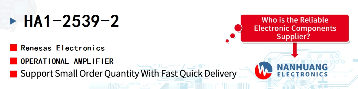 HA1-2539-2 Renesas OPERATIONAL AMPLIFIER