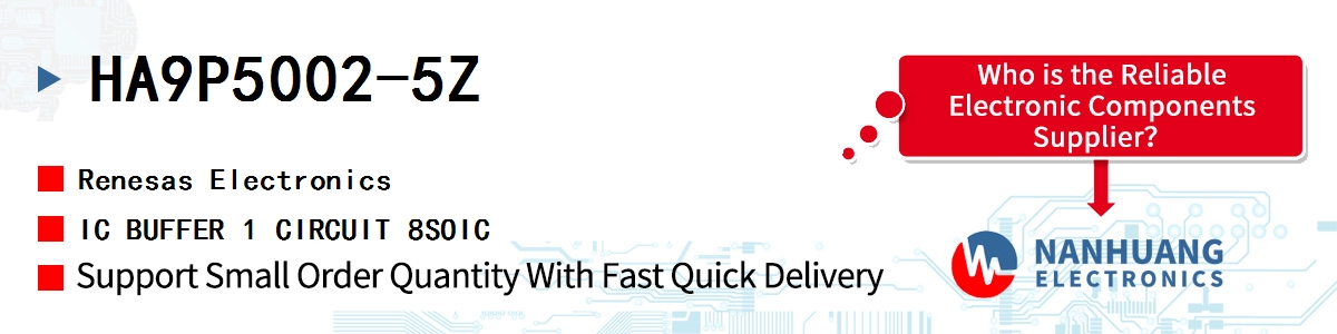 HA9P5002-5Z Renesas IC BUFFER 1 CIRCUIT 8SOIC