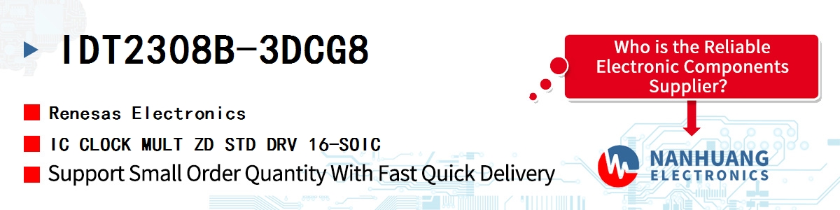 IDT2308B-3DCG8 Renesas IC CLOCK MULT ZD STD DRV 16-SOIC