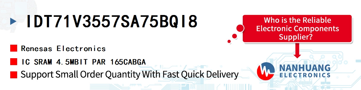 IDT71V3557SA75BQI8 Renesas IC SRAM 4.5MBIT PAR 165CABGA
