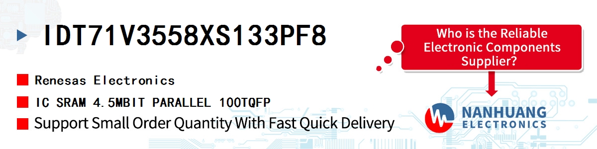IDT71V3558XS133PF8 Renesas IC SRAM 4.5MBIT PARALLEL 100TQFP