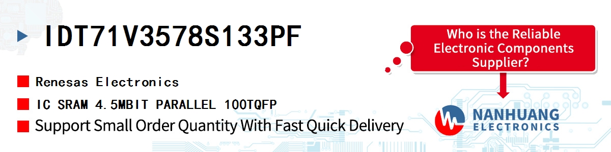 IDT71V3578S133PF Renesas IC SRAM 4.5MBIT PARALLEL 100TQFP