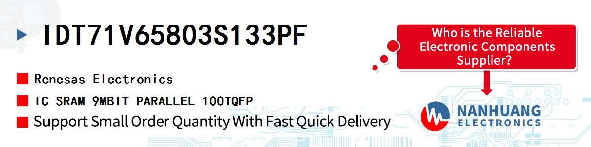 IDT71V65803S133PF Renesas IC SRAM 9MBIT PARALLEL 100TQFP