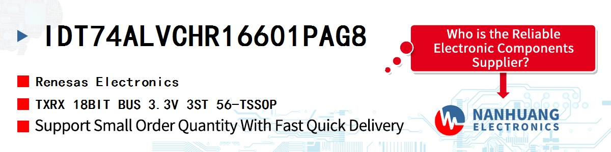 IDT74ALVCHR16601PAG8 Renesas TXRX 18BIT BUS 3.3V 3ST 56-TSSOP