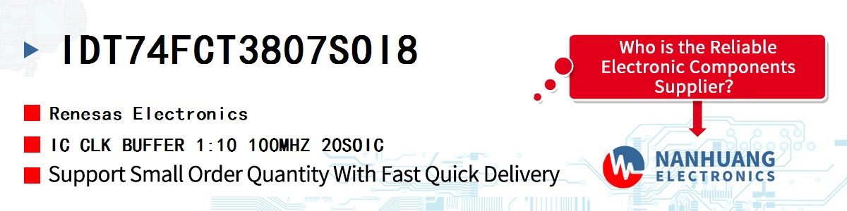 IDT74FCT3807SOI8 Renesas IC CLK BUFFER 1:10 100MHZ 20SOIC