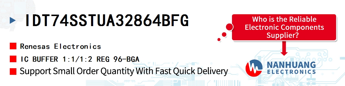 IDT74SSTUA32864BFG Renesas IC BUFFER 1:1/1:2 REG 96-BGA