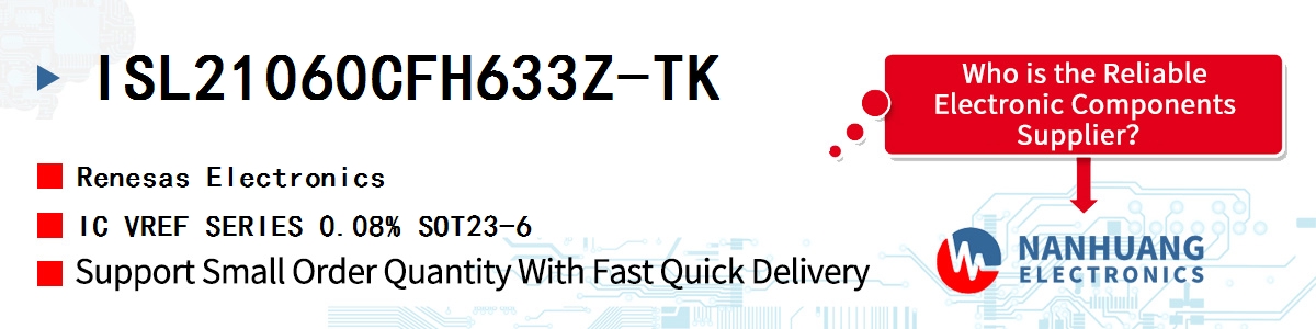 ISL21060CFH633Z-TK Renesas IC VREF SERIES 0.08% SOT23-6