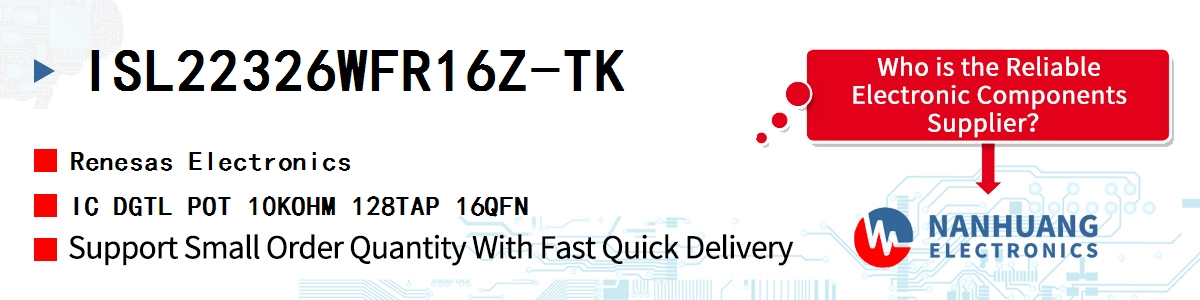 ISL22326WFR16Z-TK Renesas IC DGTL POT 10KOHM 128TAP 16QFN