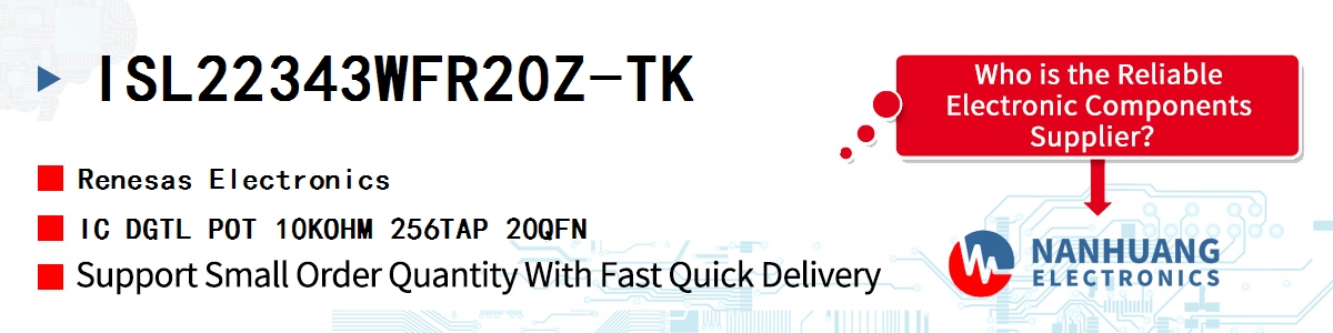 ISL22343WFR20Z-TK Renesas IC DGTL POT 10KOHM 256TAP 20QFN