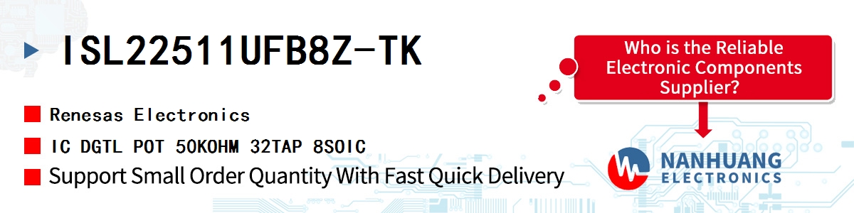 ISL22511UFB8Z-TK Renesas IC DGTL POT 50KOHM 32TAP 8SOIC