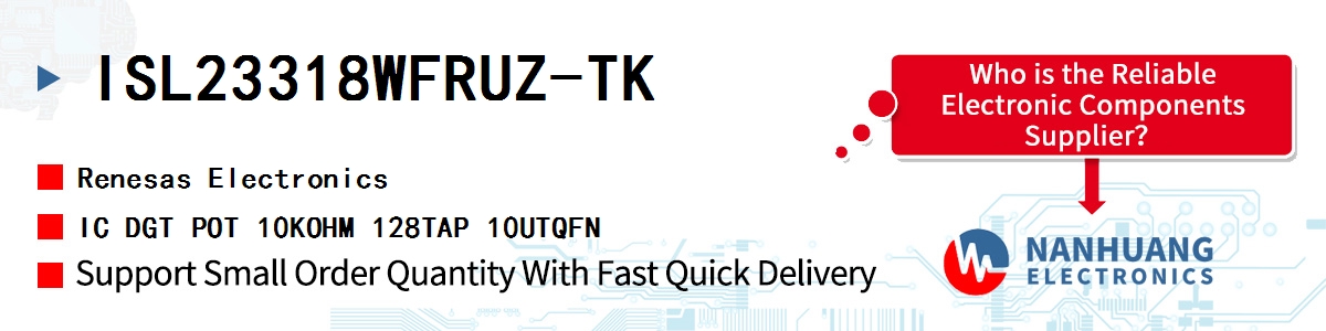 ISL23318WFRUZ-TK Renesas IC DGT POT 10KOHM 128TAP 10UTQFN