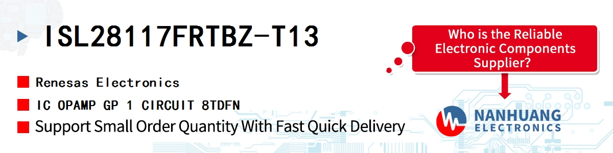 ISL28117FRTBZ-T13 Renesas IC OPAMP GP 1 CIRCUIT 8TDFN